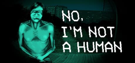 NO, I'M NOT A HUMAN